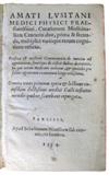 AMATUS LUSITANUS [pseud. of JOÃO RODRIGUES]. Curationum medicinalium centuriae duae.  1554